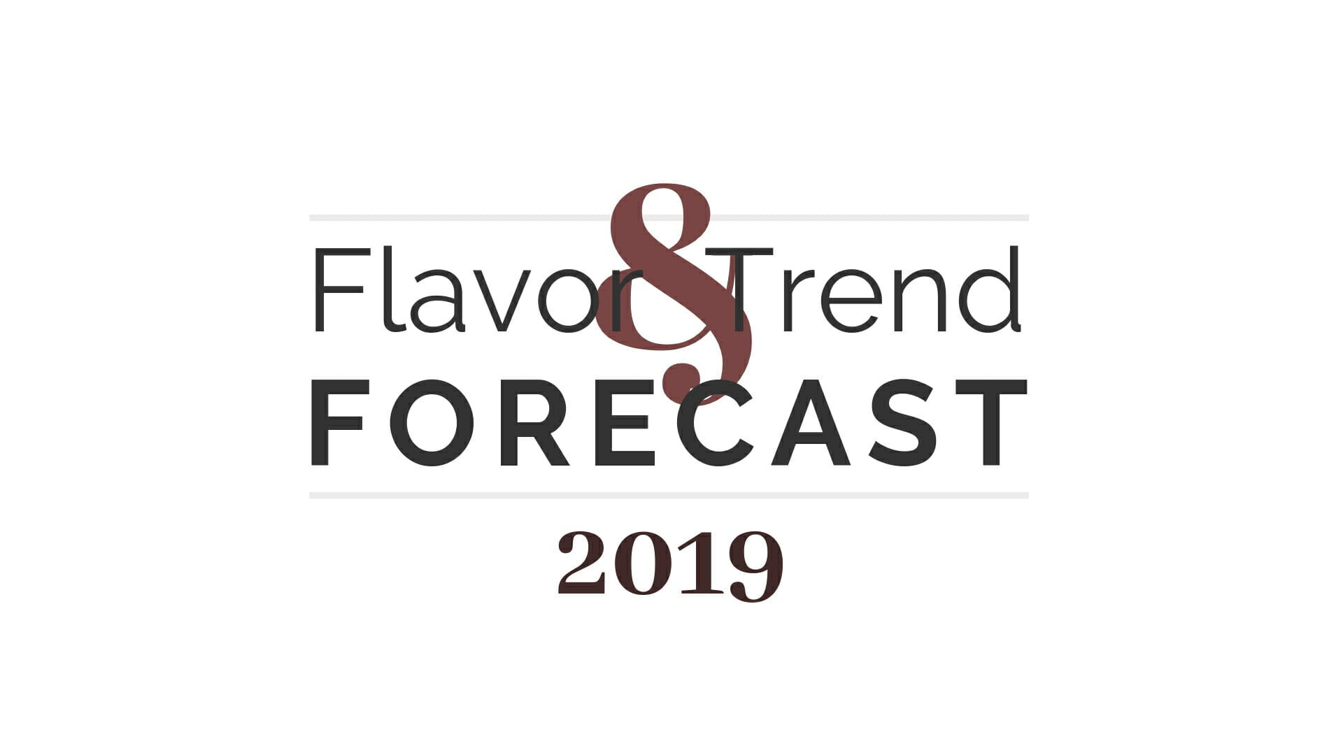 2019 Flavor & Trend Forecast
