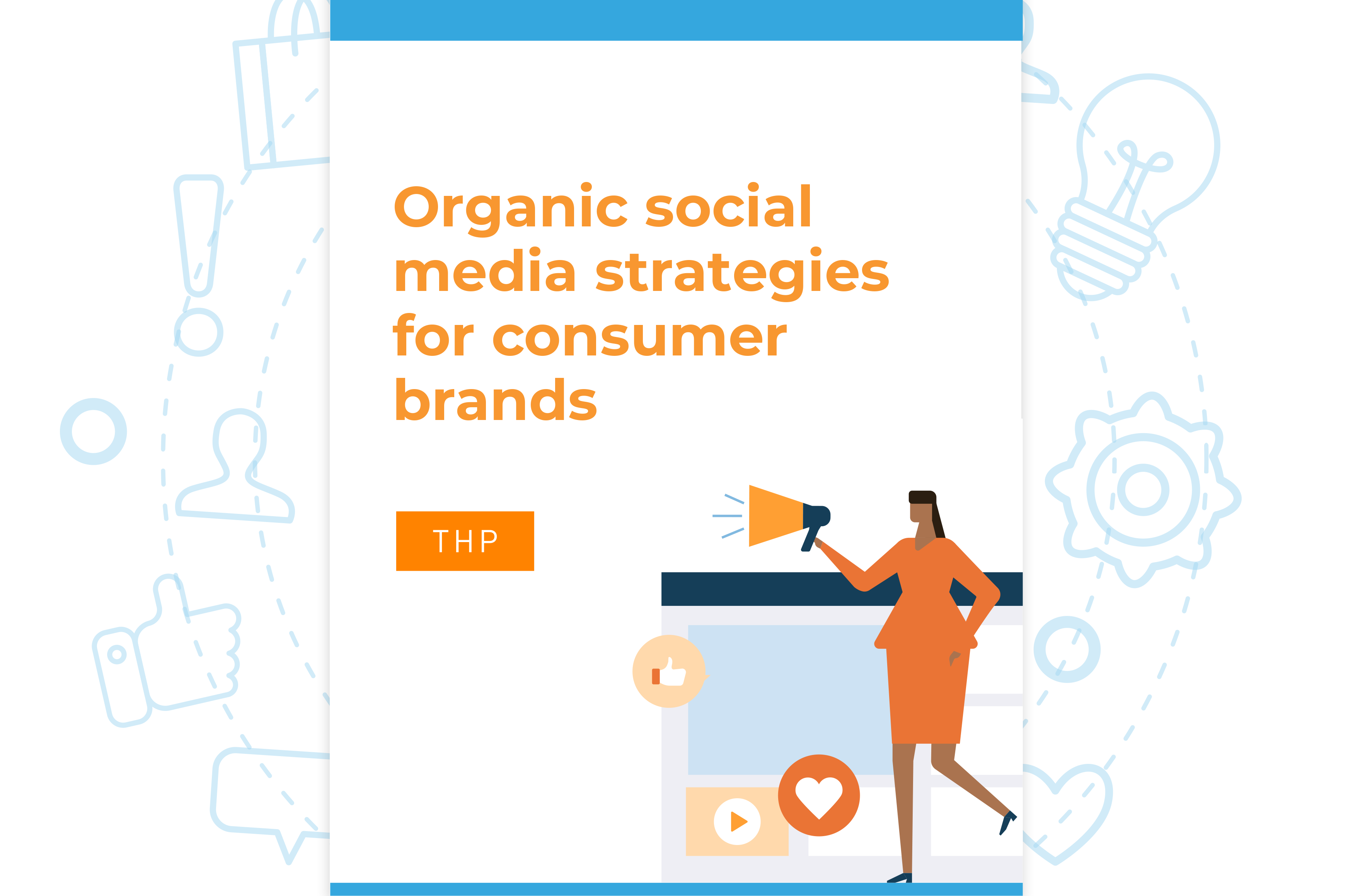 Organic Social Media Strategies for Consumer Brands